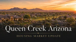 Queen Creek Housing Market | Az Andrea Real Estate | Az Andrea Real Estate Queen creek housing market | az andrea real estate in phoenix arizona az andrea real estate